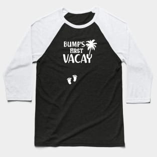 Pregnancy - Bump's first vacay Baseball T-Shirt